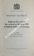 Railway Accident - Report on the Accident that occurred on 20th June 1976 at Kilnwick Public Level Crossing in the Eastern Region, British Railways by Department of Transport